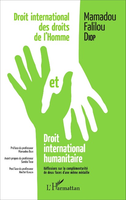 Droit international des droits de l'homme et droit international humanitaire - Diop Mamadou Falilou Diop