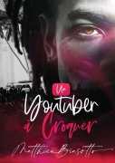 Cover-Bild zum Titel 'Un Youtuber a Croquer' von 'Matthieu Biasotto'
