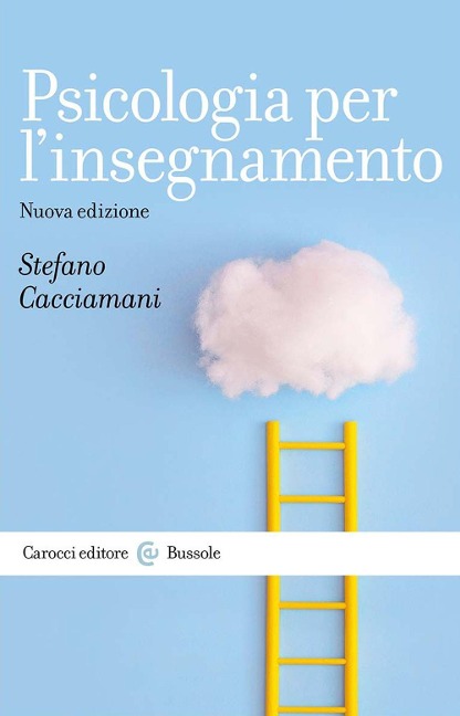 Psicologia per l'insegnamento - Stefano Cacciamani