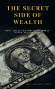 Cover-Bild zum Titel 'The Secret Side of Wealth' von 'The Hidden Architecture'