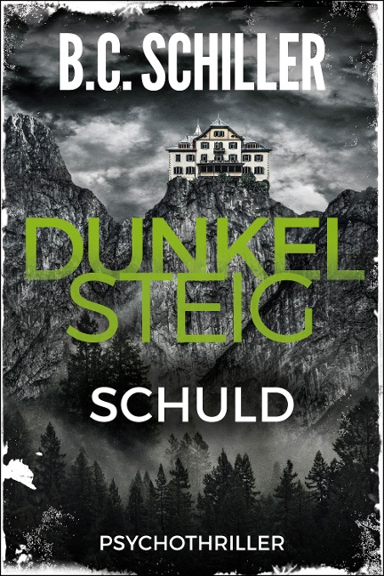Dunkelsteig: Schuld - B. C. Schiller