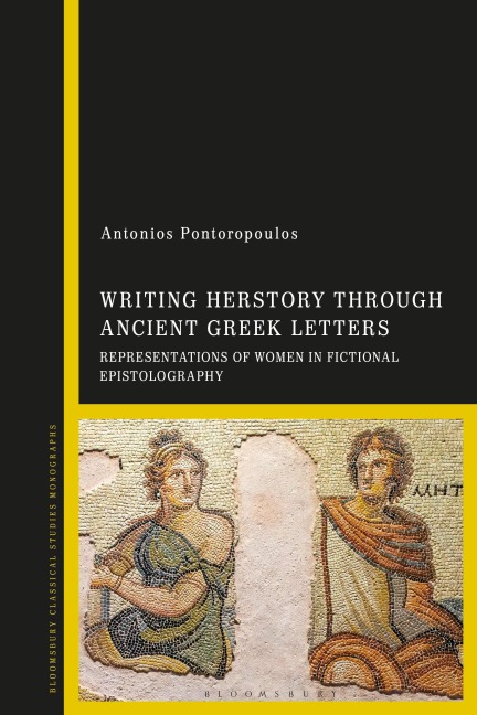 Writing Herstory Through Ancient Greek Letters - Antonios Pontoropoulos