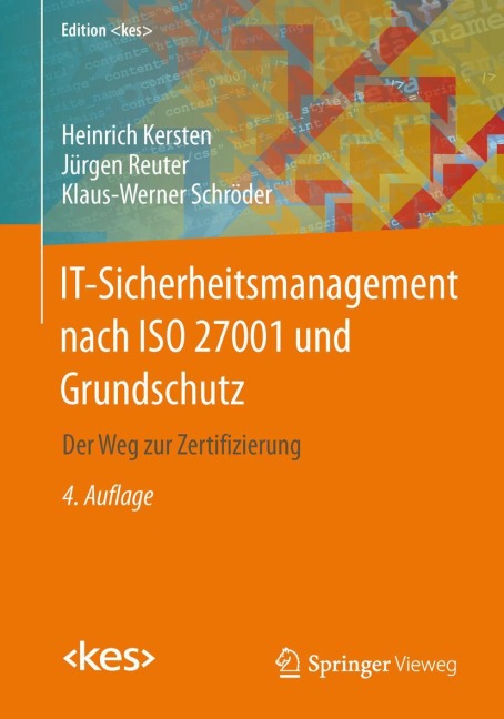 IT-Sicherheitsmanagement nach ISO 27001 und Grundschutz - Heinrich Kersten, Jürgen Reuter, Klaus-Werner Schröder