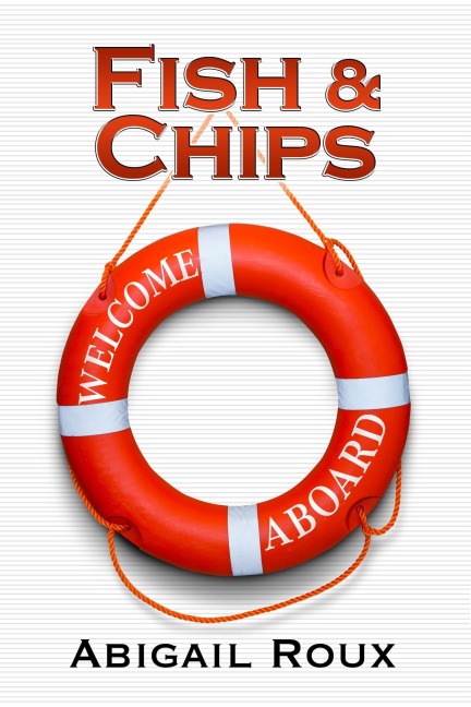 Fish & Chips (Cut & Run, #3) - Abigail Roux