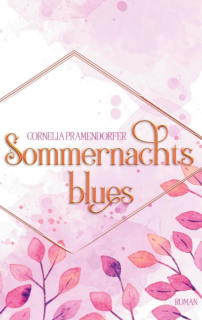 Sommernachtsblues - Cornelia Pramendorfer