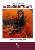 Cover-Bild zum Titel 'La signora di Tel Aviv' von 'Rabai Al-Madhoun'