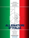 Cover-Bild zum Titel 'Allenatori d'Italia. Storia, storie e numeri in forma di primo dizionario dei 603 tecnici della serie A dal 1929 a oggi' von 'Gianni Marchesini, Andrea Santoni'