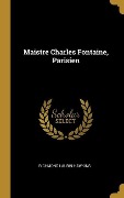 Cover-Bild zum Titel 'Maistre Charles Fontaine, Parisien' von 'Richmond Laurin Hawkins'