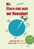 Wir Eltern sind auch nur Menschen! - Jörg Mangold