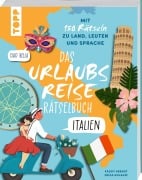 Urlaubsreise-Rätselbuch Italien - Mit 150 Rätseln zu Land, Leuten und Sprache - Kaddy Arendt, Frida Schauff