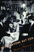 Cover-Bild zum Titel 'Never Anyone But You' von 'Rupert Thomson'