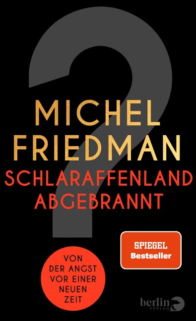 Schlaraffenland abgebrannt - Michel Friedman