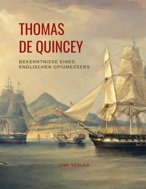 Bekenntnisse eines englischen Opiumessers - Thomas De Quincey
