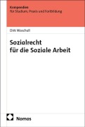 Cover-Bild zum Titel 'Sozialrecht für die Soziale Arbeit' von 'Dirk Waschull'