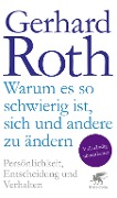 Cover-Bild zum Titel 'Warum es so schwierig ist, sich und andere zu ändern' von 'Gerhard Roth'
