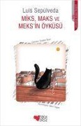 Cover-Bild zum Titel 'Miks Maks ve Meksin Öyküsü' von 'Luis Sepulveda'