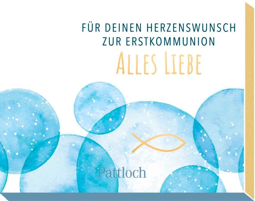 Für deinen Herzenswunsch. Zur Erstkommunion alles Liebe - 