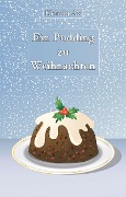 Cover-Bild zum Titel 'Ein Pudding zu Weihnachten' von 'Kerstin Ax'