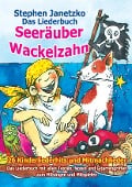 Cover-Bild zum Titel 'Seeräuber Wackelzahn - 26 Kinderliederhits und Mitmachlieder' von 'Stephen Janetzko'