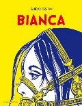Cover-Bild zum Titel 'Bianca' von 'Guido Crepax'
