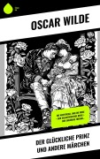 Cover-Bild zum Titel 'Der glückliche Prinz und andere Märchen' von 'Oscar Wilde'
