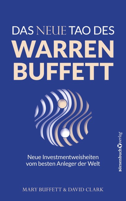 Das neue Tao des Warren Buffett - Mary Buffett, David Clark