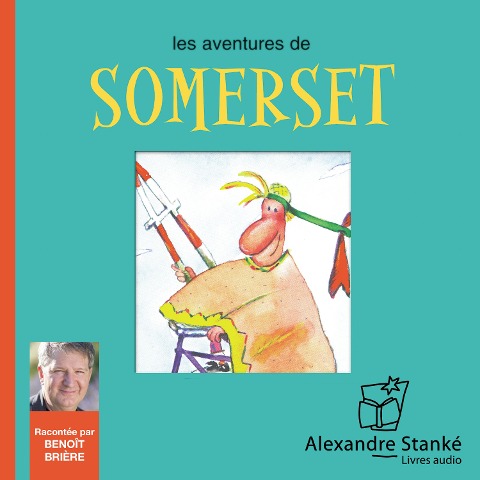 Les aventures de Somerset - Hélène Vachon, Alexandre Stanké
