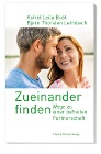  Zueinander finden