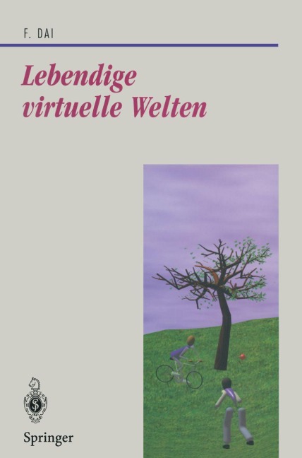 Lebendige virtuelle Welten - Fan Dai