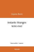 Cover-Bild zum Titel 'Instants étranges terre-mer' von 'Lisyane Barré'