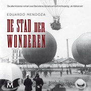 Cover-Bild zum Titel 'De stad der wonderen' von 'Eduardo Mendoza'