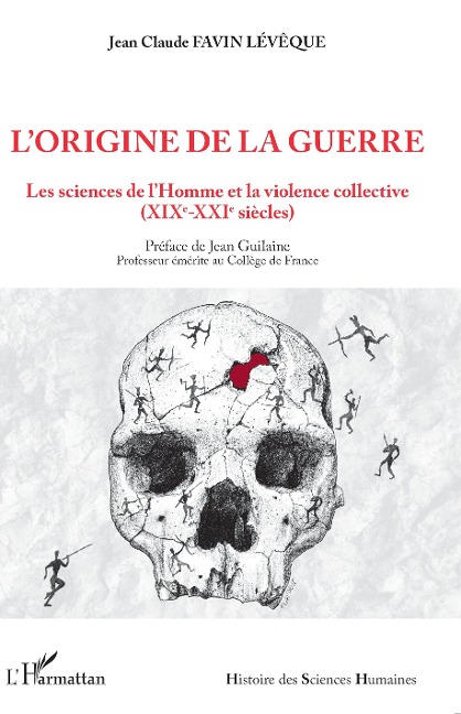 L'origine de la guerre - Favin Leveque