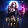 Escape of the Fae - Taylor Spratt