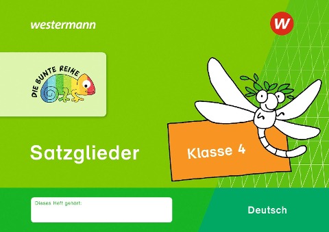 DIE BUNTE REIHE - Deutsch. Satzglieder Klasse 4 - Birgit Kölmel