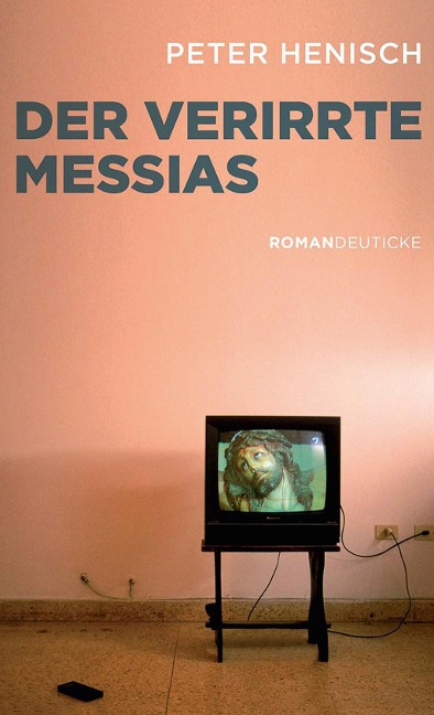 Der verirrte Messias - Peter Henisch