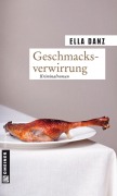 Cover-Bild zum Titel 'Geschmacksverwirrung' von 'Ella Danz'