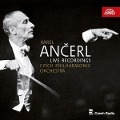 Karel Ancerl Live Recordings - Karel/Czech Philharmonic Orchestra Ancerl