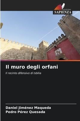 Il muro degli orfani - Daniel Jiménez Maqueda, Pedro Pérez Quesada