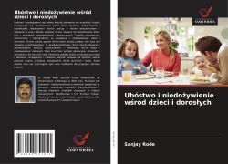 Cover-Bild zum Titel 'Ubóstwo i niedo¿ywienie w¿ród dzieci i doros¿ych' von 'Sanjay Rode'