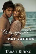 Unimaginable Treasures - Tarah Burke