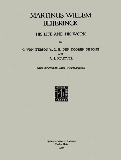 Martinus Willem Beijerinck - G. Van Iterson, L. E. Den Den Dooren De Jong, A. J. Kluyver