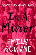 In A Mirror (In It Together, #1) - Emily Bourne