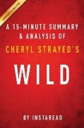 Cover-Bild zum Titel 'Summary of Wild' von 'Instaread Summaries'
