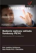 Cover-Bild zum Titel 'Badanie wp¿ywu wk¿adu funduszy PE/VC' von 'Eric Inohira Uchimura, Ana Paula M. S. Cherobim'