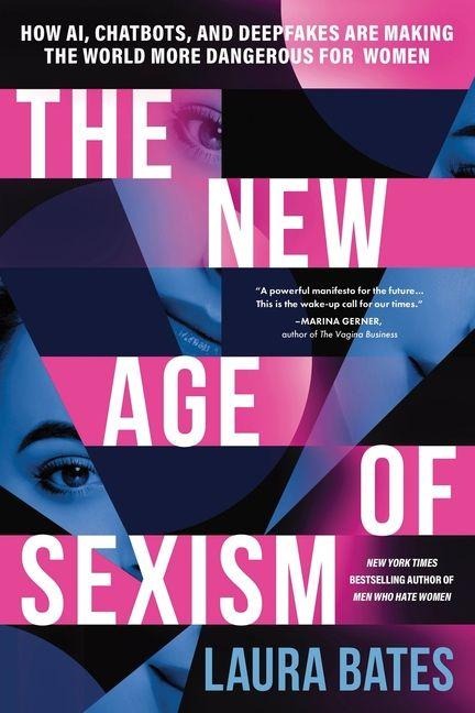 The New Age of Sexism - Laura Bates