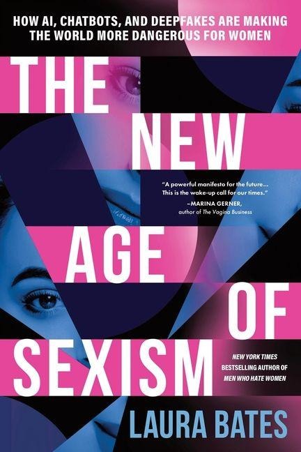 The New Age of Sexism - Laura Bates