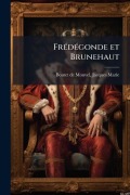 Cover-Bild zum Titel 'FrÃ(c)dÃ(c)gonde et Brunehaut' von ''