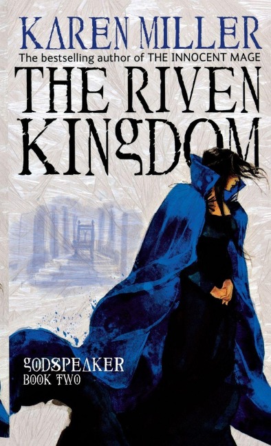 The Riven Kingdom - Karen Miller