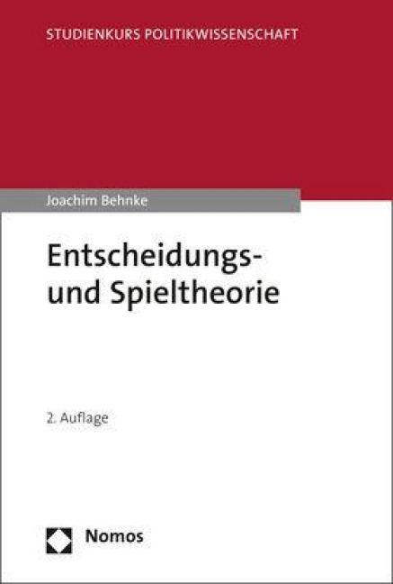Entscheidungs- und Spieltheorie - Joachim Behnke