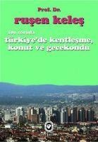 100 Soruda Türkiyede Kentlesme, Konut ve Gecekondu - Rusen Keles
